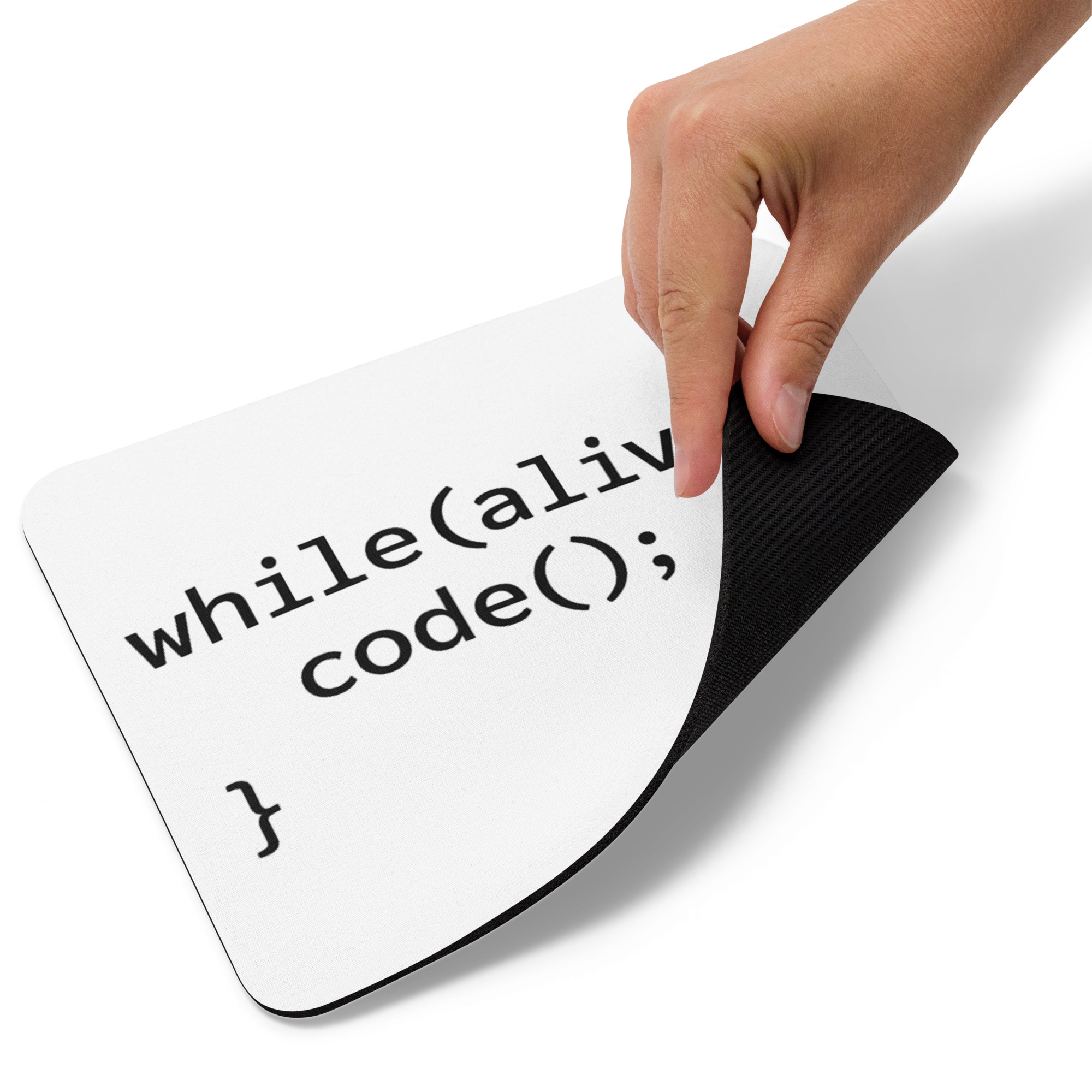 while(alive) { code(); } - Mouse Pad - Image 4