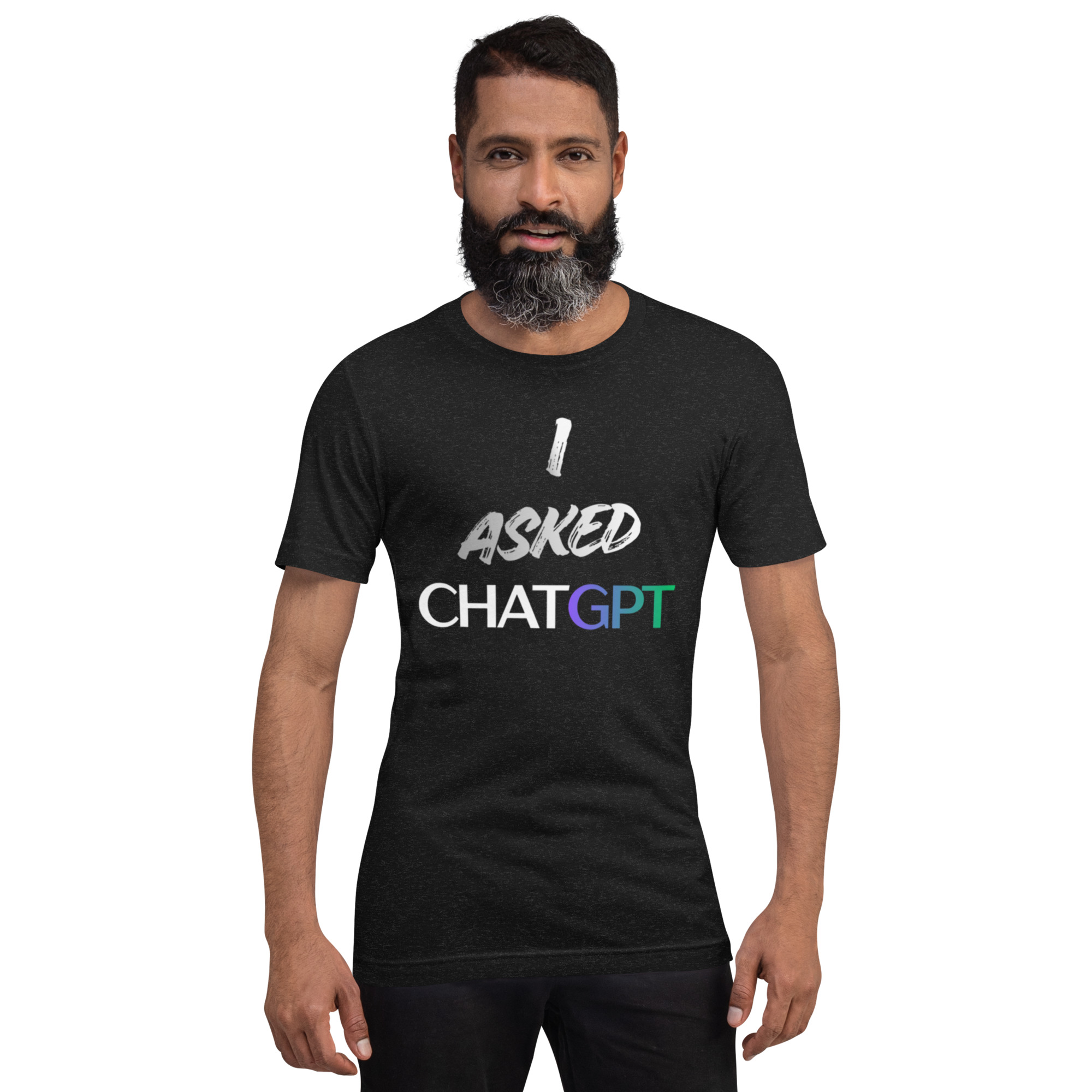 I Asked ChatGPT Funny AI T-Shirt – Tech Humor Shirt - Image 3
