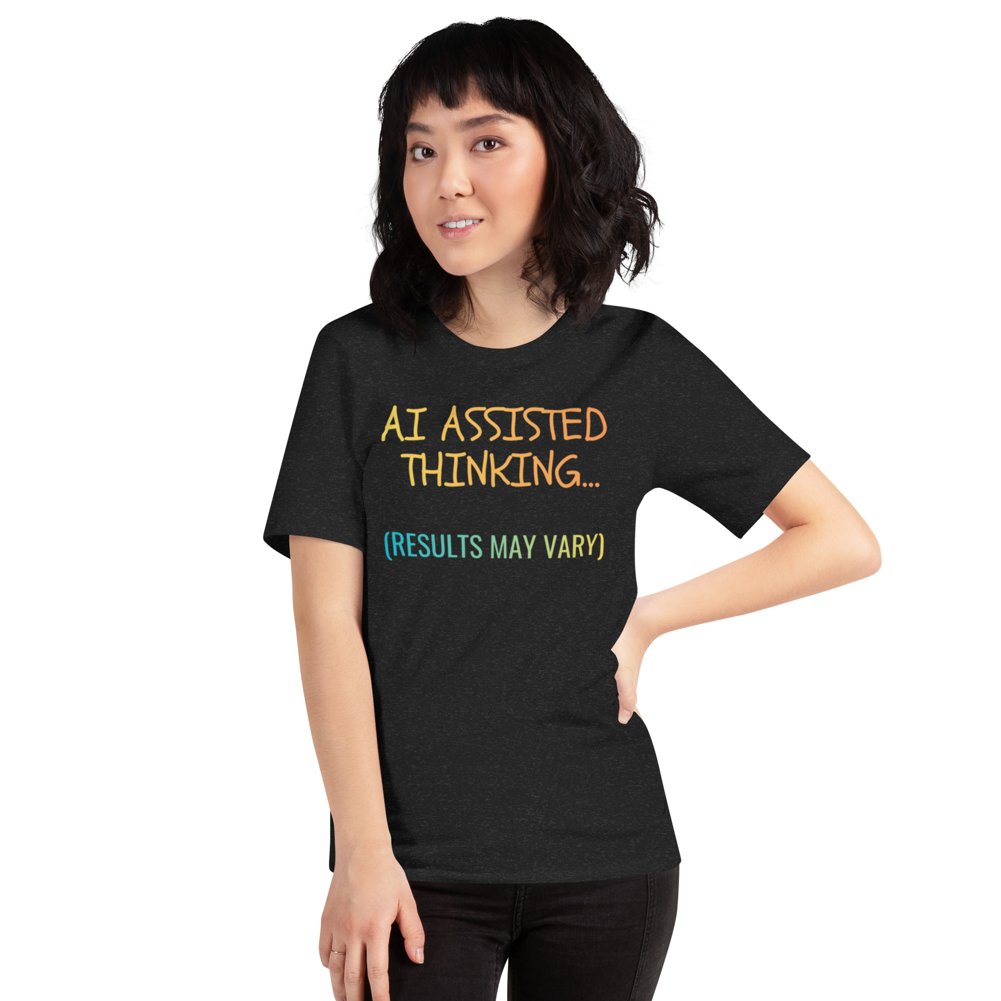 AI Assisted Thinking (Results May Vary) – Funny AI Tech Humor T-Shirt - Image 7