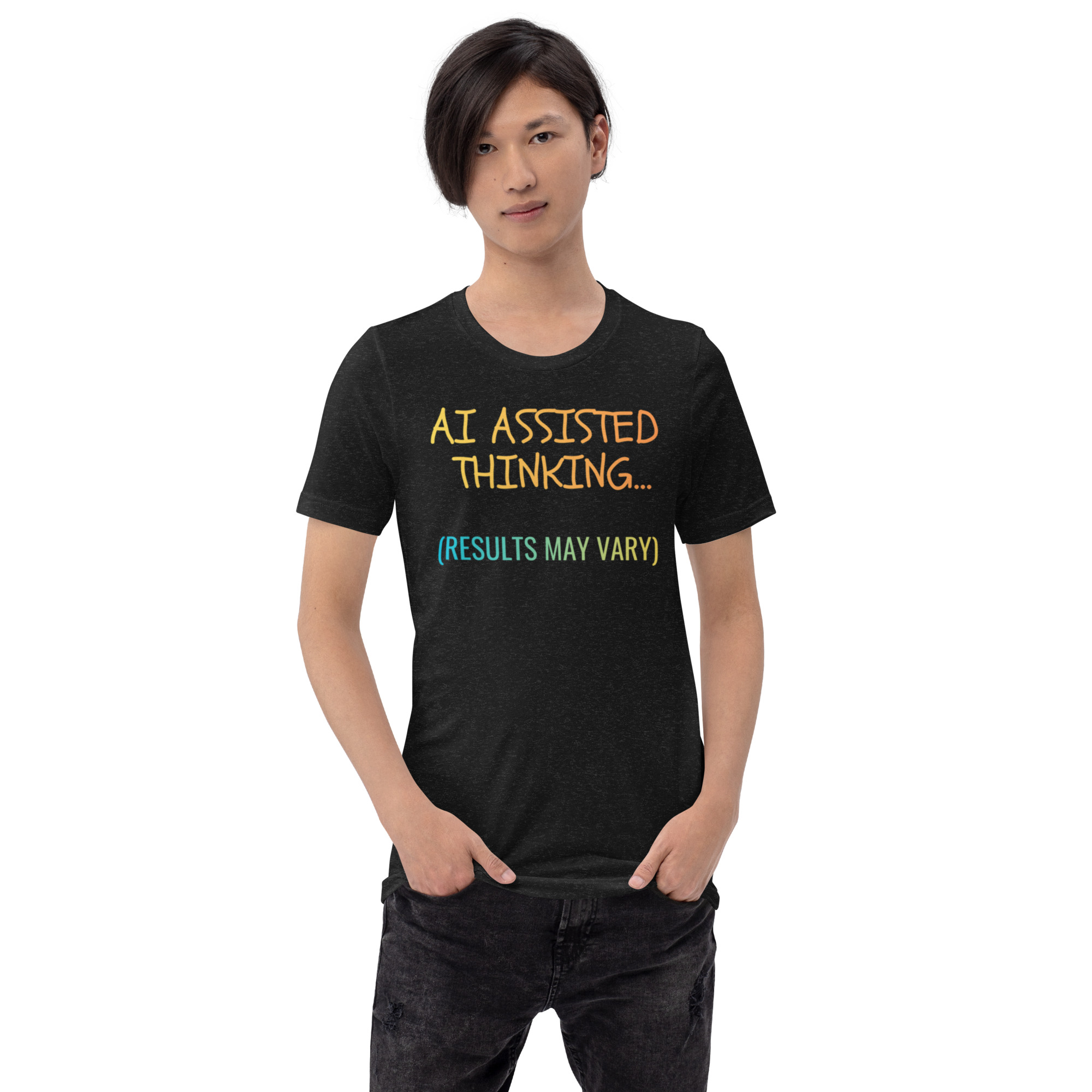 AI Assisted Thinking (Results May Vary) – Funny AI Tech Humor T-Shirt - Image 5