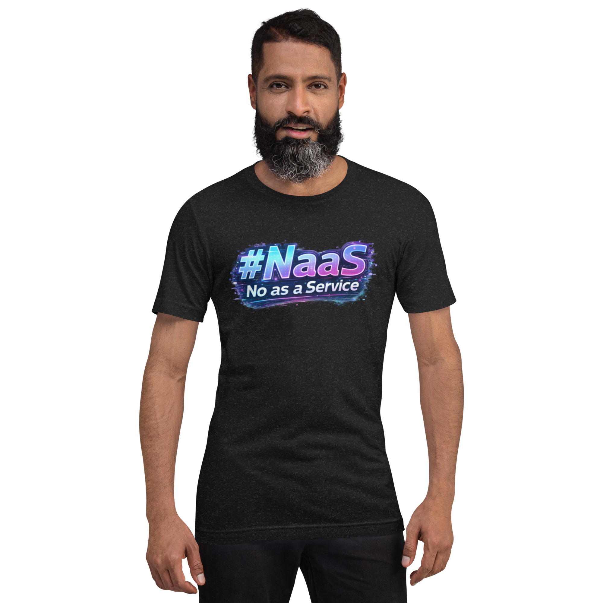 #Naas No as a Service - Funny Tech Humor T Shirt - Image 6