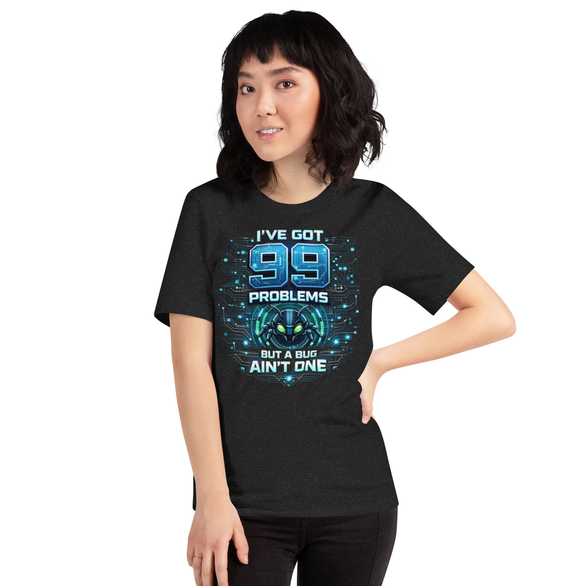 99 Problems But A Bug Ain't One - Programmers T Shirt - Image 10