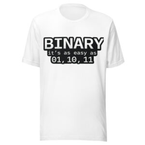 Binary – It’s As Easy As 01, 10, 11 Funny Coding T-Shirt (Programmer Humor)