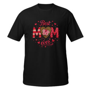 Best Mom Ever T-Shirt